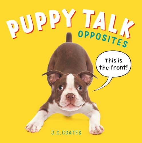 Stock image for Puppy Talk : Opposites for sale by Better World Books: West