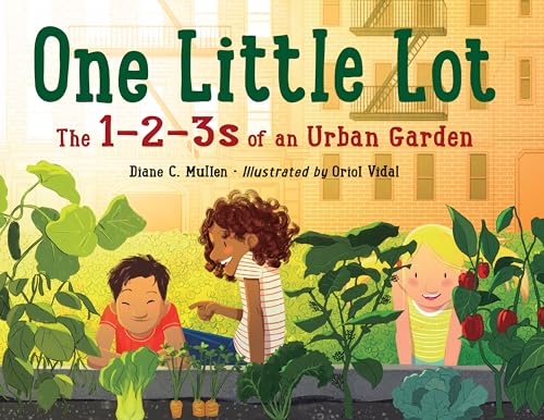 Beispielbild fr One Little Lot : The 1-2-3s of an Urban Garden zum Verkauf von Better World Books: West