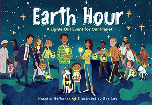 Beispielbild fr Earth Hour: A Lights-Out Event for Our Planet zum Verkauf von Dream Books Co.