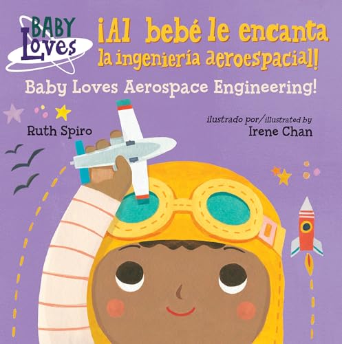 Stock image for ?Al beb? le encanta la ingenier?a aeroespacial! / Baby Loves Aerospace Engineering! (Baby Loves Science) for sale by SecondSale