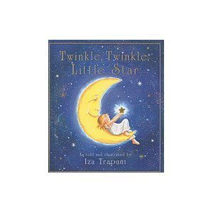Imagen de archivo de Twinkle, Twinkle, Little Star (A Treasury of Classic Nursery Rhymes and Songs) by Iza Trapani (2006-05-04) a la venta por SecondSale