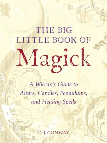 

The Big Little Book of Magick: A Wiccan's Guide to Altars, Candles, Pendulums, and Healing Spells [Soft Cover ]