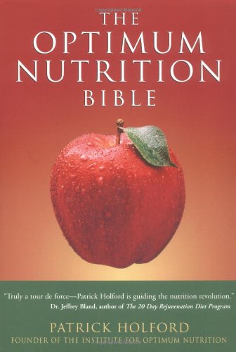 9781580910156: The Optimum Nutrition Bible