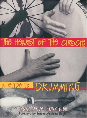 Stock image for The Heart of the Circle: A Guide to Drumming for sale by beat book shop