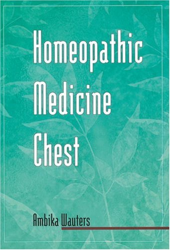 Beispielbild fr Homeopathic Medicine Chest zum Verkauf von Blue Vase Books