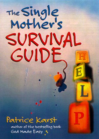 Beispielbild für The Single Mother's Survival Guide zum Verkauf von SecondSale