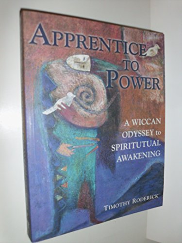 Beispielbild fr Apprentice to Power: A Wiccan Odyssey to Spiritual Awakening zum Verkauf von WorldofBooks