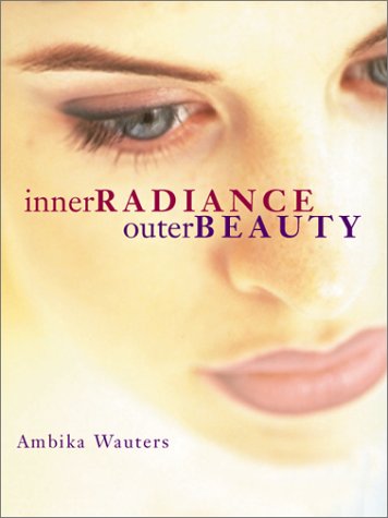 Beispielbild fr Inner Radiance, Outer Beauty zum Verkauf von SecondSale