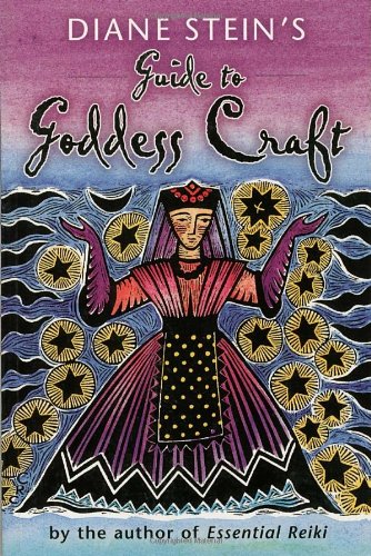 Stock image for Diane Steins Guide to Goddess Craft for sale by Hawking Books