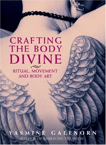 9781580911047: Crafting the Body Divine: Ritual, Movement and Body Art