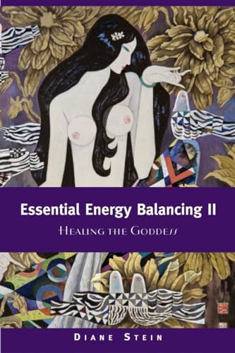Stock image for Essential Energy Balancing II: Healing the Goddess for sale by BooksRun