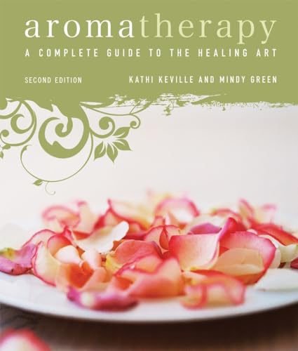 Imagen de archivo de Aromatherapy : A Complete Guide to the Healing Art [an Essential Oils Book] a la venta por Better World Books Ltd