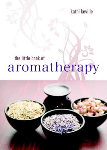 Stock image for The Little Book of Aromatherapy for sale by HPB-Diamond