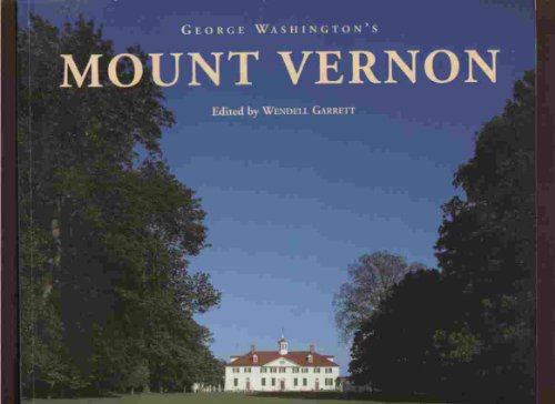 Imagen de archivo de George Washington's Mount Vernon a la venta por Better World Books