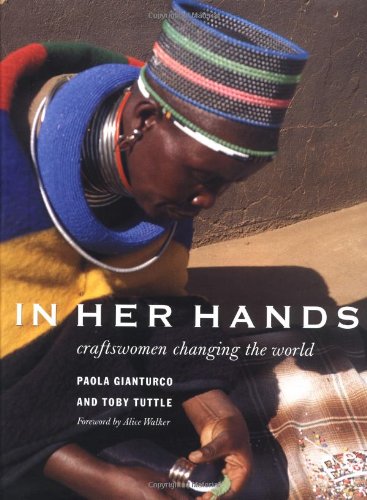 Stock image for In Her Hands: Craftswomen Changing the World for sale by ThriftBooks-Atlanta