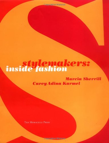 9781580930994: Stylemakers: Inside Fashion