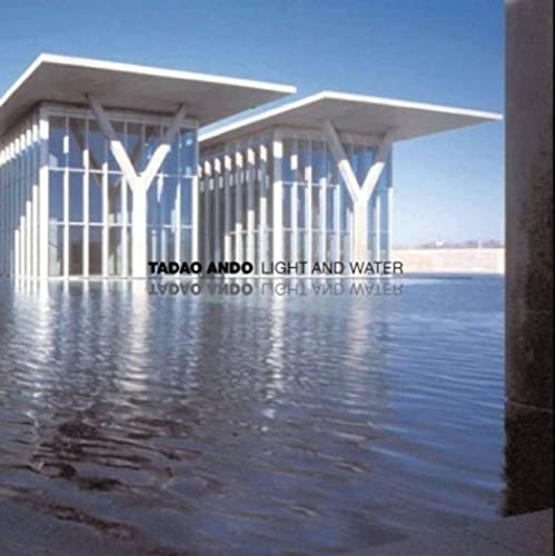 Stock image for Tadao Ando: Light and Water (THE MONACELLI P) for sale by HPB-Ruby