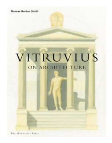 VITRUVIUS on Architecture,