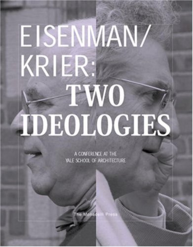 9781580931397: Eisenman/Krier: Two Ideologies