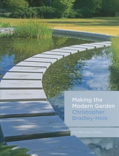 Imagen de archivo de Making the Modern Garden a la venta por A Cappella Books, Inc.