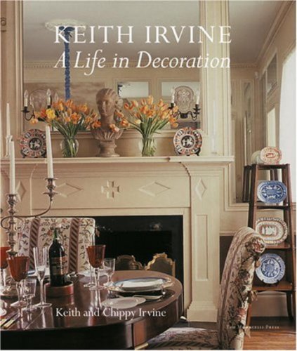 Imagen de archivo de Keith Irvine : A Life in Decoration a la venta por Better World Books