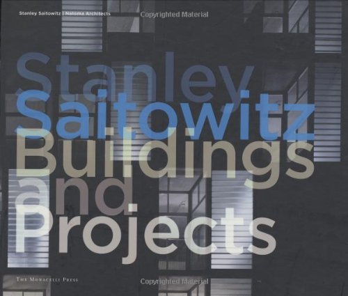 9781580931625: Stanley Saitowitz: Buildings and Projects (Architecture)