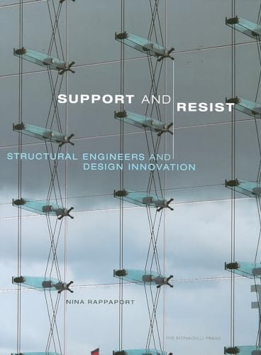 Stock image for Support and Resist: Structural Engineers and Design Innovation for sale by HPB-Red