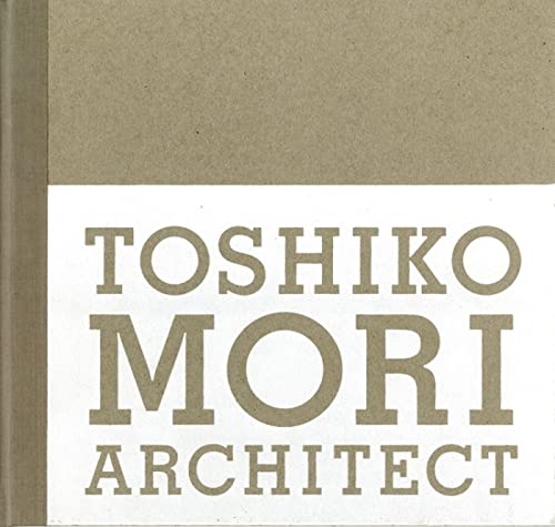 Toshiko Mori Architect (9781580931915) by Toshiko Mori