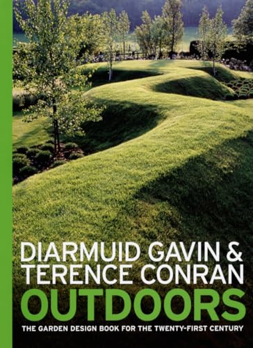 Outdoors: The Garden Design Book for the Twenty-First Century