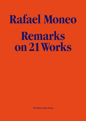 Imagen de archivo de Rafael Moneo : Remarks on 21 Works a la venta por Better World Books Ltd