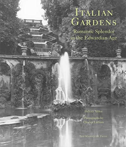 Stock image for Italian Gardens: Romantic Splendor in the Edwardian Age for sale by Books of the Smoky Mountains
