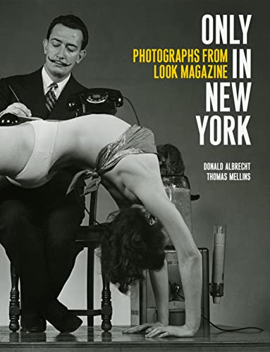 Imagen de archivo de Only in New York: Photographs from Look Magazine a la venta por HPB Inc.