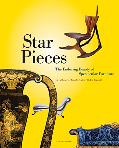 Stock image for Star Pieces: The Enduring Beauty of Spectacular Furniture for sale by Front Cover Books