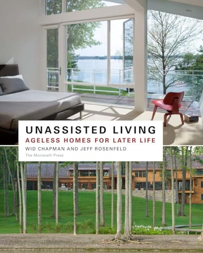 Imagen de archivo de Unassisted Living: Ageless Homes for Later Life a la venta por Granada Bookstore,            IOBA