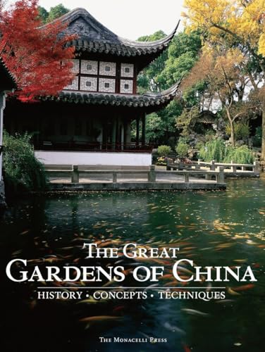 9781580933032: The Great Gardens of China: History, Concepts, Techniques
