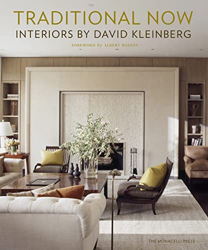 Stock image for Traditional Now: Interiors by David Kleinberg for sale by Strand Book Store, ABAA