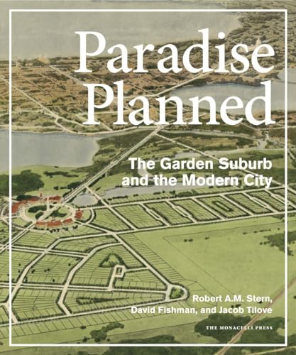 9781580933261: Paradise Planned: The Garden Suburb and the Modern City