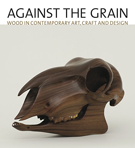 9781580933445: Against the Grain: Wood in Contemporary Art, Craft, and Design