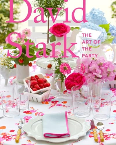 9781580933520: David Stark: The Art of the Party