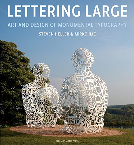 Beispielbild fr Lettering Large : The Art and Design of Monumental Typography zum Verkauf von Better World Books