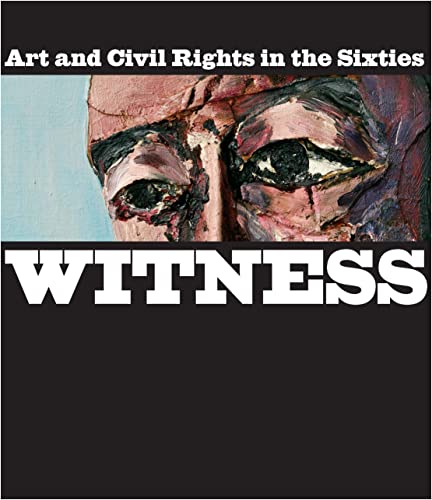 Imagen de archivo de Witness: Art and Civil Rights in the Sixties a la venta por Book Deals