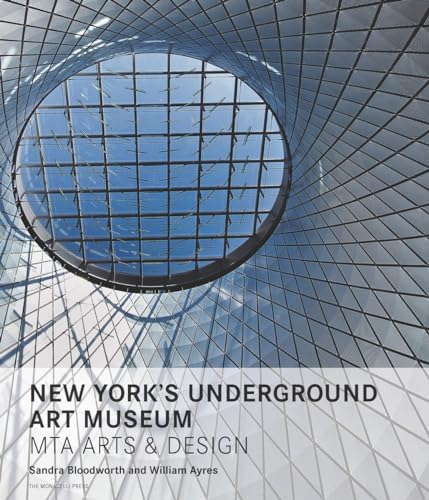 Stock image for New York's Underground Art Museum: MTA Arts and Design for sale by GF Books, Inc.