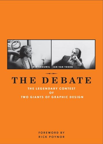9781580934121: The Debate: The Legendary Contest of Two Giants of Graphic Design