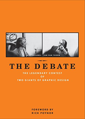 Stock image for The Debate: The Legendary Contest of Two Giants of Graphic Design for sale by Goodwill of Colorado