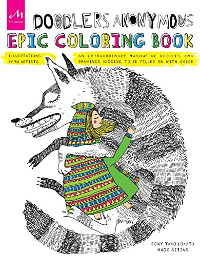 Imagen de archivo de Doodlers Anonymous Epic Coloring Book: An Extraordinary Mashup of Doodles and Drawings Begging to be Filled in with Color a la venta por HPB Inc.