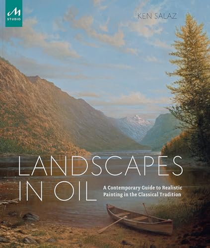 9781580935067: Landscapes in Oil: A Contemporary Guide to Realistic Painting in the Classical Tradition