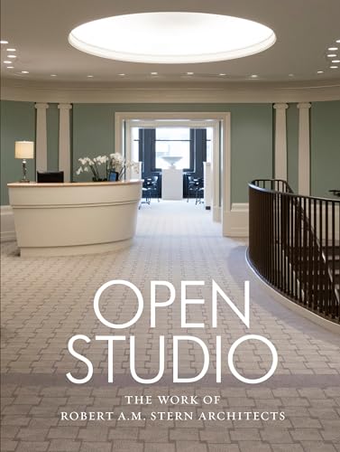 Stock image for Open Studio: The Work of Robert A.M. Stern Architects for sale by HPB-Diamond