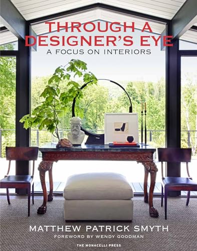 Stock image for Through a Designer's Eye: A Focus on Interiors for sale by FOLCHATT