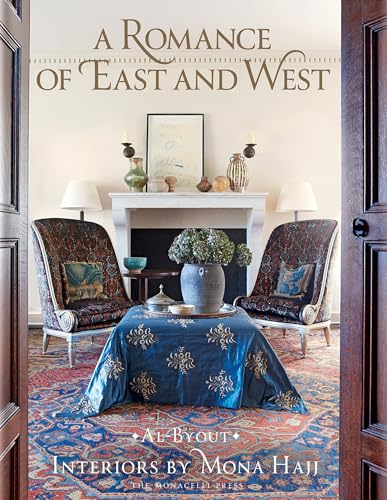 9781580935470: A Romance of East and West: Interiors by Mona Hajj