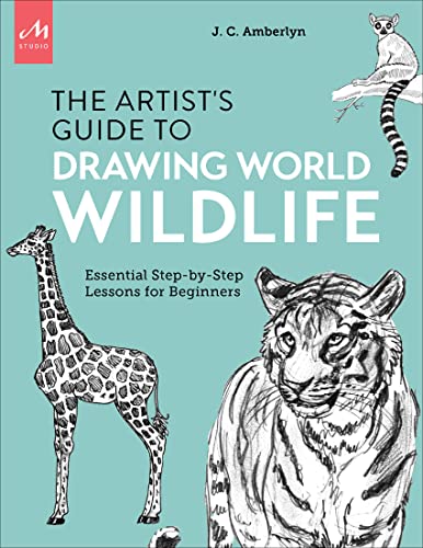 Beispielbild fr Artists Guide to Drawing World Wildlife: Essential Step-by-Step Lessons for Beginners zum Verkauf von Seattle Goodwill